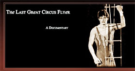 Last Great Circus Flyer Documentary Film